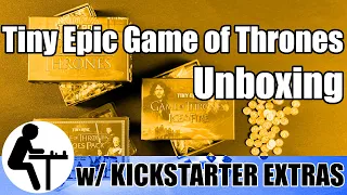 Tiny Epic Game of Thrones Unboxing: w/ Kickstarter Extras