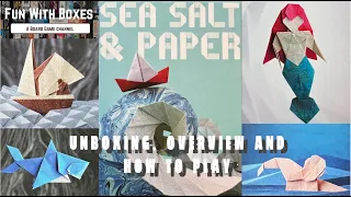 Sea, Salt and Paper | Unboxing, Overview and How to Play of this fantastic card game from Bombyx
