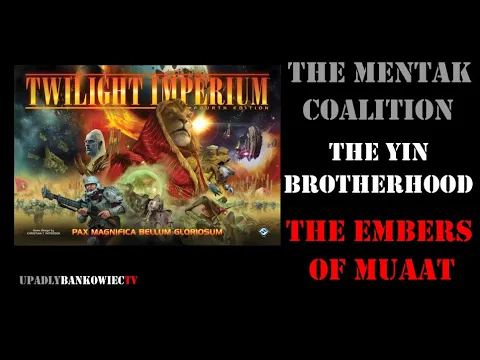 Twilight Imperium - opis The Mentak Coalition, The Yin Brotherhood i The Embers of Muaat
