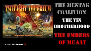 Twilight Imperium - opis The Mentak Coalition, The Yin Brotherhood i The Embers of Muaat