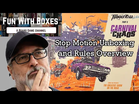 Carnival of Chaos | A Thunder Road: Vendetta | Stop Motion Unboxing and Rules Overview