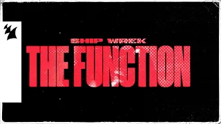 Ship Wrek - The Function (Official Lyric Video)