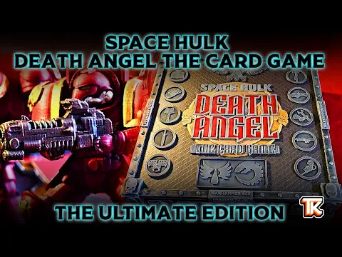 Space Hulk Death Angel the Ultimate Edition