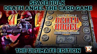 Space Hulk Death Angel the Ultimate Edition