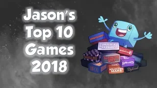 Top 10 Games of 2018 - Jason Levine