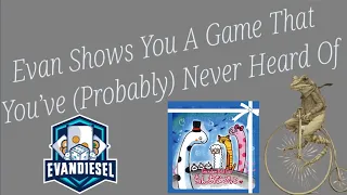 Garden Eel Go! - Evan Shows You A Game... Episode 16