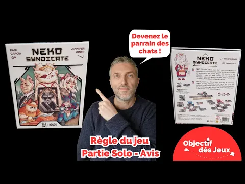 Neko Syndicate Le JEU de SOCIETE qui Règne ! Comment jouer une partie ? Pixies games