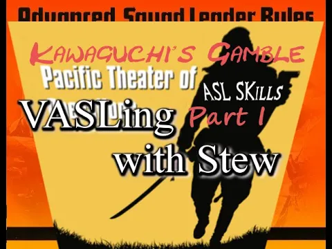 ASLSK4 Kawaguchi's Gamble S64 Part 1