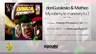 14. donGuralesko & Matheo - My robimy te manewry tu 2 feat. Tede