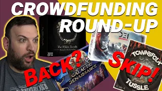 Kickstarter Roundup - Back or Skip? // So Many Great Games Not Enough Time