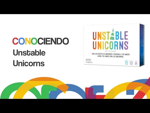 Conociendo Unstable Unicorns