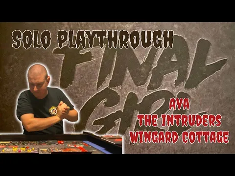 Final Girl Playthrough ft. The Intruders, Wingard Cottage, and Ava