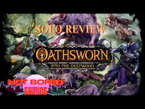 OATHSWORN - Solo Review - Not Bored Gaming