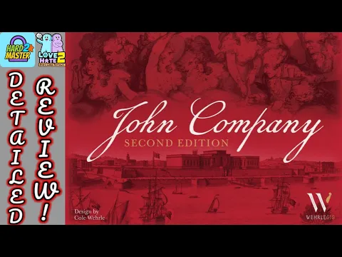 John Company 2nd Edition - Detailed Review! @wehrlegig| Hard 2 Master/Love 2 Hate #boardgames