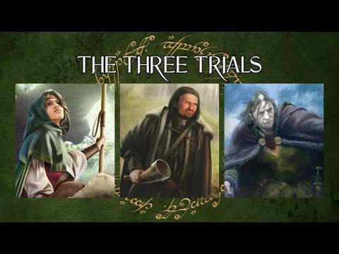 LOTR LCG Solo Progression Series - Episode 59: The Three Trials