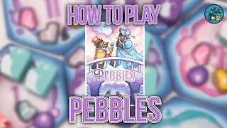 Pebbles | How to Play | Learn to Play in 5 Minutes!