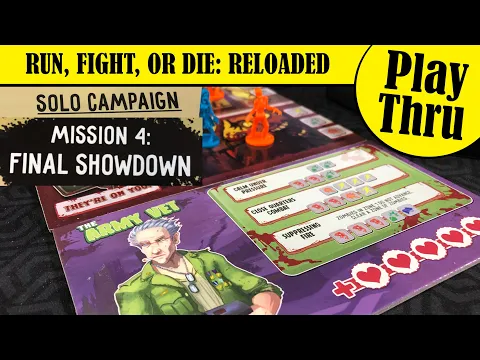 RUN FIGHT OR DIE - Solo Mission 4: Final Showdown