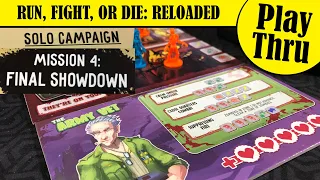 RUN FIGHT OR DIE - Solo Mission 4: Final Showdown