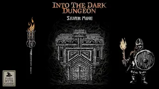 Into the Dark Dungeon: Silver Mine [Quest 1, The Warrior solo]