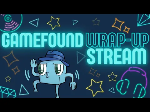 Gamefound Wrap Up Party!
