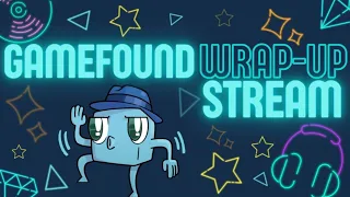 Gamefound Wrap Up Party!