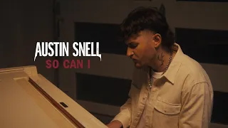 Austin Snell - So Can I (Visualizer Video)