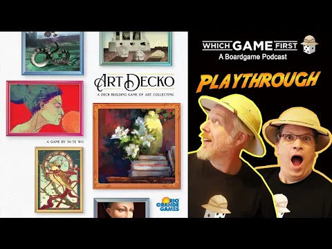 Art Decko playthrough by Which Game First: A Board Game Podcast