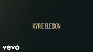 Chris Tomlin - Kyrie Eleison (Lyric Video) ft. Matt Maher, Matt Redman, Jason Ingram