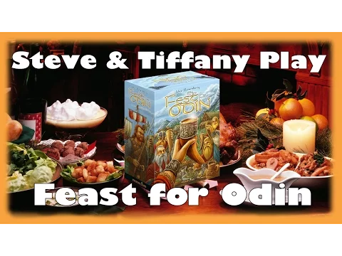 Steve & Tiffany Play: Feast for Odin