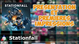 Stationfall - Présentation et premières impressions
