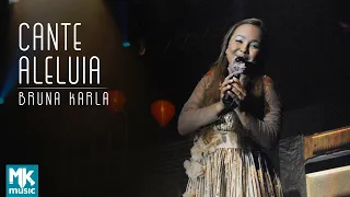 Bruna Karla - Cante Aleluia (Ao Vivo) DVD Advogado Fiel