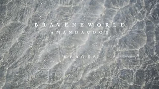 Heroes (Official Lyric Video) - Amanda Cook | Brave New World