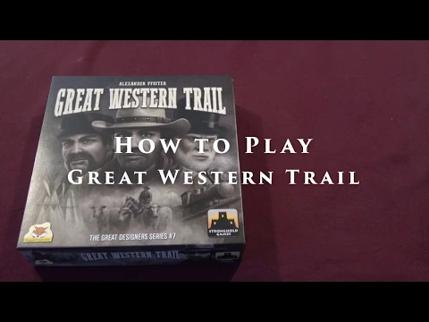 How to Play Great Western Trail