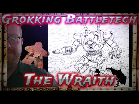 The Wraith, Grokking Battletech