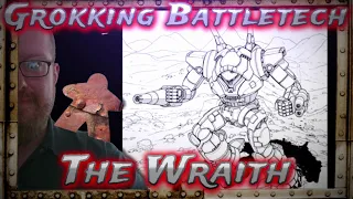 The Wraith, Grokking Battletech