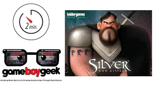 Silver Quick Overview (Bezier Games)