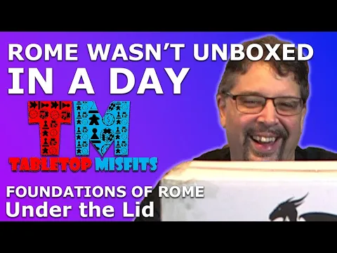 We blow Anthony's mind with Foundations of Rome, check out this unboxing!
