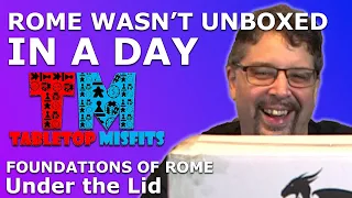 We blow Anthony's mind with Foundations of Rome, check out this unboxing!