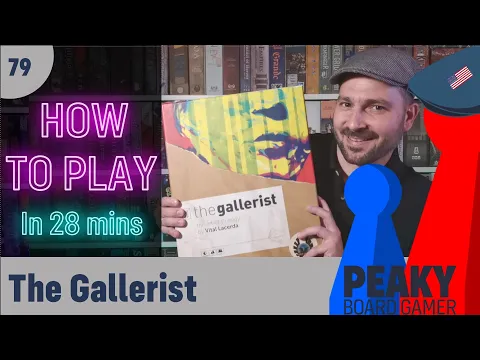 How to play the Gallerist board game - Full teach - Peaky Boardgamer
