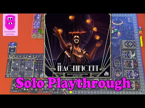 Solo Playthrough - The Magnificent