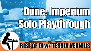 Dune: Imperium Solo Playthrough: Rise of Ix w/ Tessia Vernius
