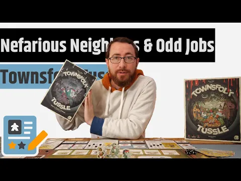 Townsfolk Tussle: Nefarious Neighbors & Odd Jobs Review - More Ruffians & Some Roleplay
