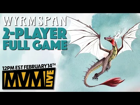 WYRMSPAN Live Play - A Full 2-Player Game!