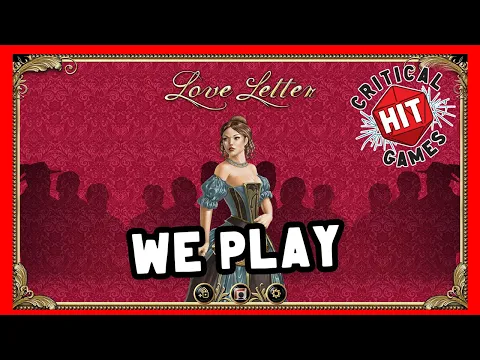 We Play: Love Letter!