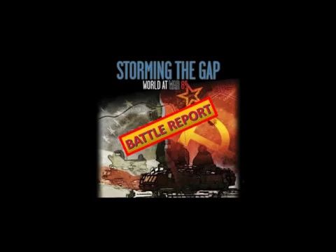 World at War 85 - Storming the Gap - Battle Report 001 - A Matter of Bridges