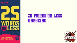 25 Words or Less Board Game Unboxing