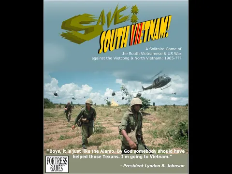 "Save South Vietnam!" by Fortress Games: Turn Phases video - (jump to any Turn Phase you want)