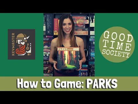 How to Play PARKS | Good Time Society with Becca Scott