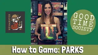 How to Play PARKS | Good Time Society with Becca Scott