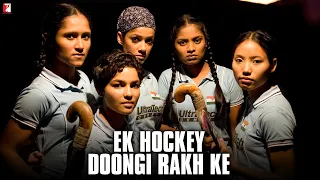 Ek Hockey Doongi Rakh Ke | Full Song | Chak De India | Shah Rukh Khan | KK, Salim-Sulaiman, Jaideep